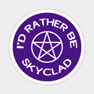 I'd Rather Be Skyclad Funny Wiccan Pagan Cheeky Witch® Magnet